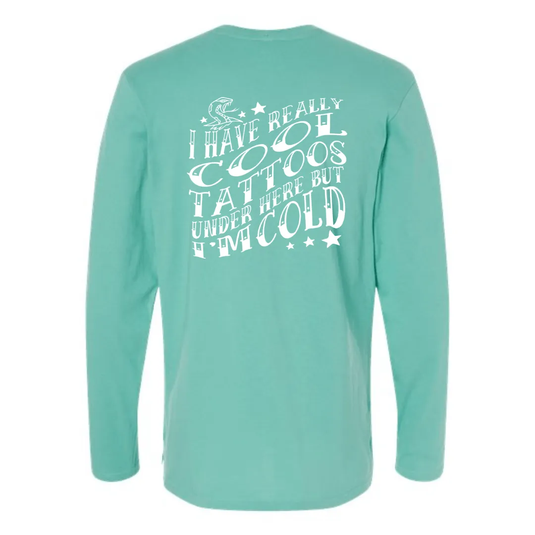 Tatted & Cold Unisex Long Sleeve